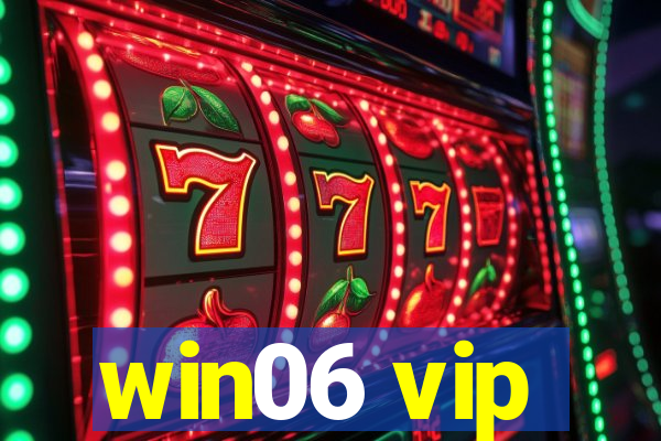 win06 vip